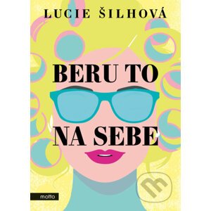 E-kniha Beru to na sebe - Lucie Šilhová