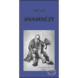 Anamnézy - Adolf Loub