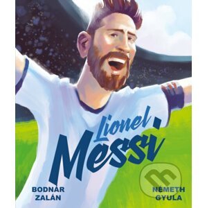 Lionel Messi - Zalán Bodnár, Gyula Németh