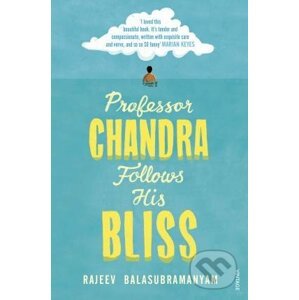 Professor Chandra Follows His Bliss - Rajeev Balasubramanyam