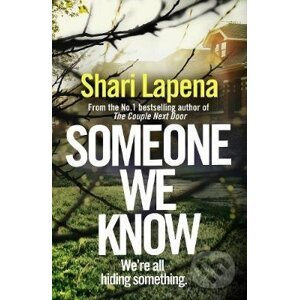 Someone We Know - Shari Lapena