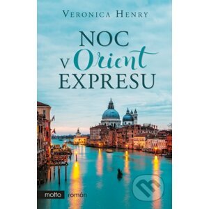 Noc v Orient expresu - Veronica Henry