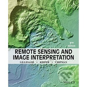 Remote Sensing and Image Interpretation - Thomas Lillesand, Ralph W. Kiefer, Jonathan Chipman