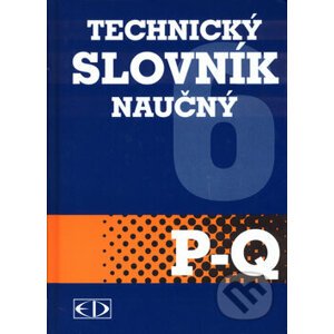 Technický slovník naučný P-Q - Kolektiv autorů