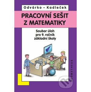 Pracovní sešit z matematiky - Jiří Kadleček Oldřich, Odvárko