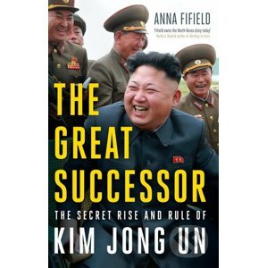 The Great Successor - Anna Fifield
