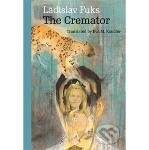 The Cremator - Ladislav Fuks