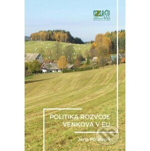 Politika rozvoje venkova EU - Jana Poláková