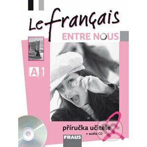 Le français Entre nous 2 - Sylva Nováková, Jana Kolmanová, Daniele Geffroy-Konštacký