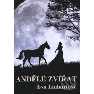 Andělé zvířat - Eva Linhartová