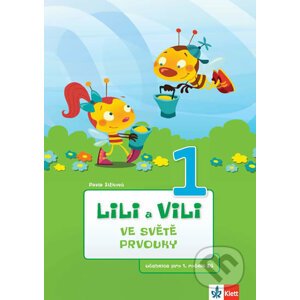 Lili a Vili 1 – Ve světě prvouky - Pavla Žižková