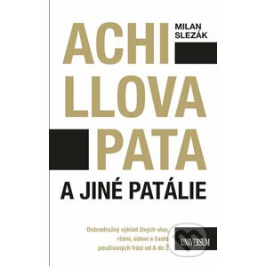 Achillova pata a jiné patálie - Milan Slezák