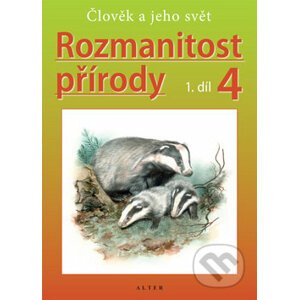 Rozmanitost přírody 4, 1. díl - Helena Kholová, Jaroslav Obermajer