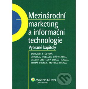 Mezinárodní marketing a informační technologie - Bohumír Štědroň, Jaroslav Poláček, Jiří Vinopal