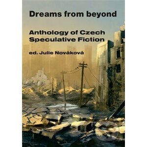 Dreams from beyond - Julie Nováková