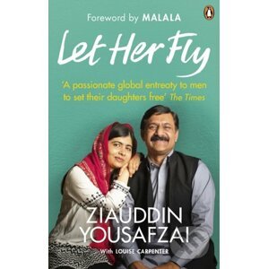 Let Her Fly - Ziauddin Yousafzai, Louise Carpenter