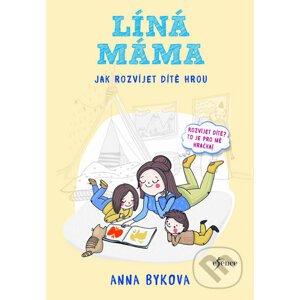 Líná máma - Anna Bykova