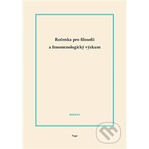 Ročenka pro filosofii a fenomenologický výzkum 2016 - Ladislav Benyovszky