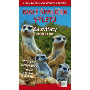 Malý špalíček výletů - Za zvířaty nejen do zoo - Petr David, Vladimír Soukup