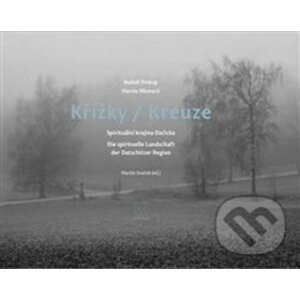 Křížky / Kreuze - Martin Mlynarič, Michal Stehlík, Rudolf Prekop, Martin Souček