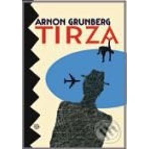Tirza - Arnon Grunberg