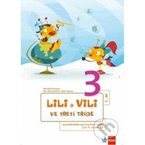 Lili a Vili 3 - Mezipředmětový pracovní sešit - Klett