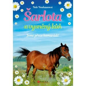 E-kniha Šarlota a vysněný kůň 5: Jsme přece kamarádi! - Nele Neuhaus