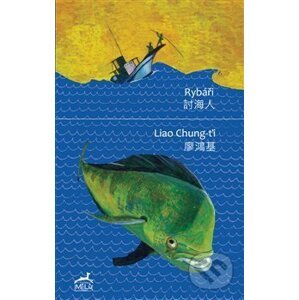 Rybáři - Liao Chung-ťi, Tomáš Řízek (ilustrácie)