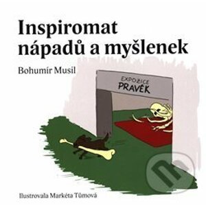 Inspiromat nápadů a myšlenek - Bohumír Musil, Markéta Tůmová (ilustrácie)