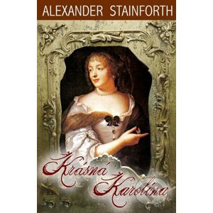 E-kniha Krásná Karolína - Alexander Stainforth