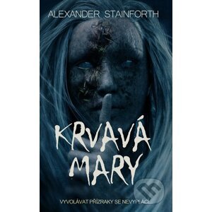 E-kniha Krvavá Mary - Alexander Stainforth