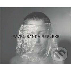 Reflexe - Pavel Baňka