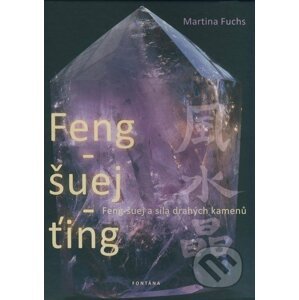 Feng-šuej-ťing - Martina Fuchs