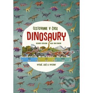 Dinosaury – cestovanie v čase - Richard Ferguson, Aude Van Ryn