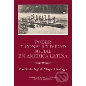 Poder y conflictividad social en América Latina - Sigfrido Vázquez Cienfuegos