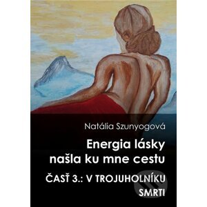 E-kniha Energia lásky našla ku mne cestu - Natália Szunyogová