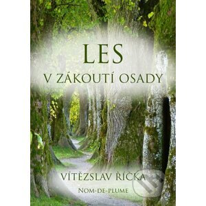 E-kniha Les v zákoutí osady - Vítězslav Říčka