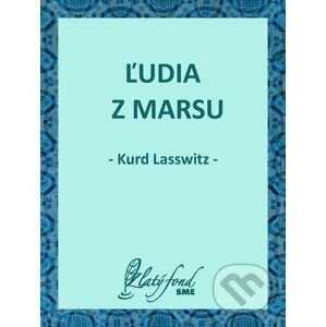 E-kniha Ľudia z Marsu - Kurd Lasswitz
