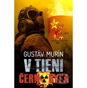 E-kniha V tieni Černobyľa - Gustáv Murín