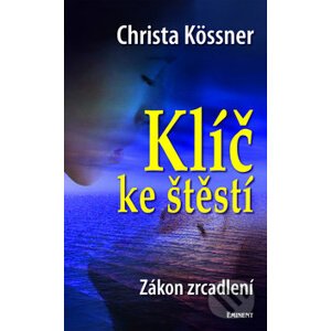 Klíč ke štěstí - Christa Kössner