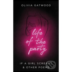 Life of the Party - Olivia Gatwood
