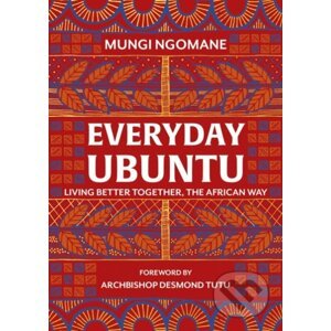 Everyday Ubuntu - Mungi Ngomane