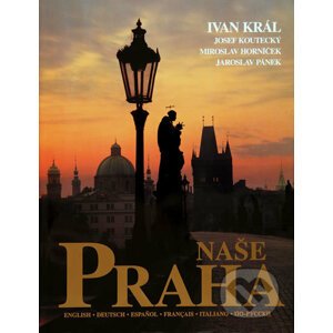 Naše Praha - Ivan Král