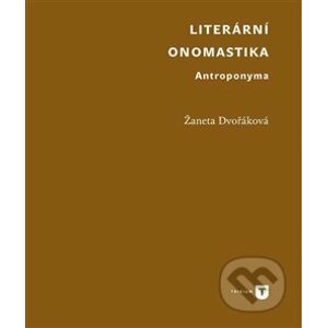 Literární onomastika - Žaneta Dvořáková