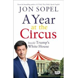 A Year At The Circus - Jon Sopel