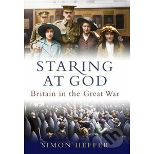 Staring at God - Simon Heffer