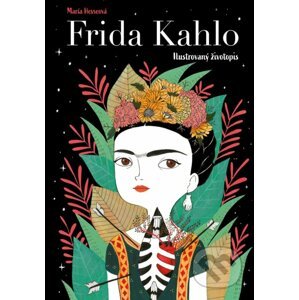 Frida Kahlo: Ilustrovaný životopis - Fran Ruiz, María Hesse (ilustrácie)
