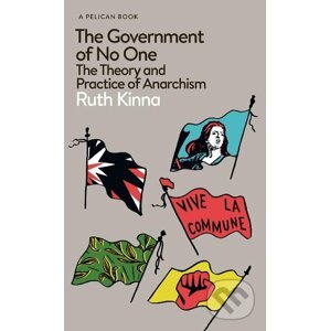 The Government of No One - Ruth Kinna