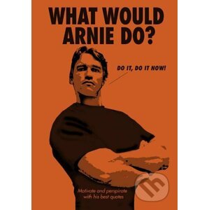 What Would Arnie Do - Ebury