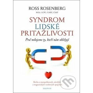 Syndrom lidské přitažlivosti - Ross Rosenberg